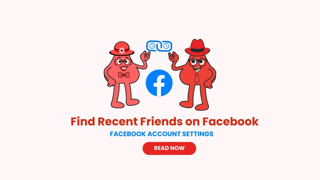 find recent friend on facebook