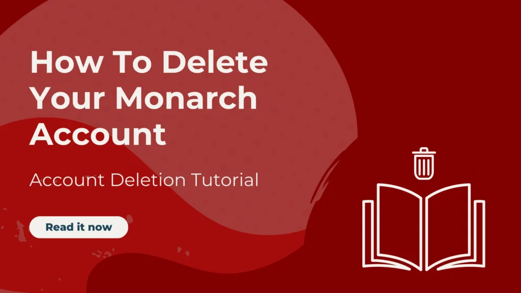 delete monarch account