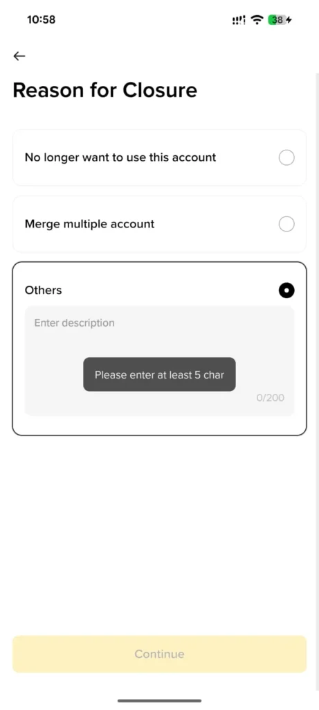 Select your reason for closure and tap Continue.