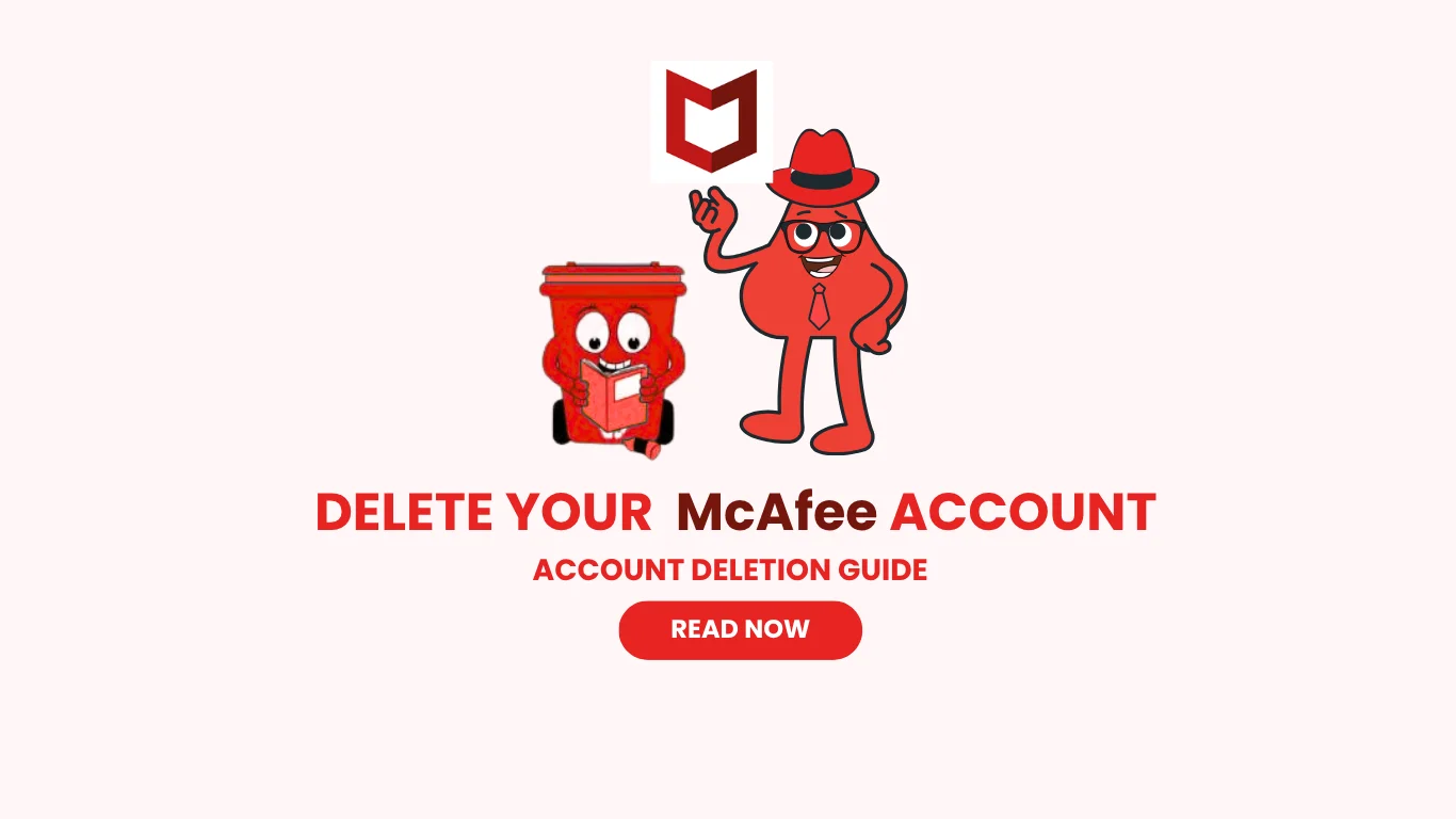 Delete McAfee Account-Step By Step Guide 2025