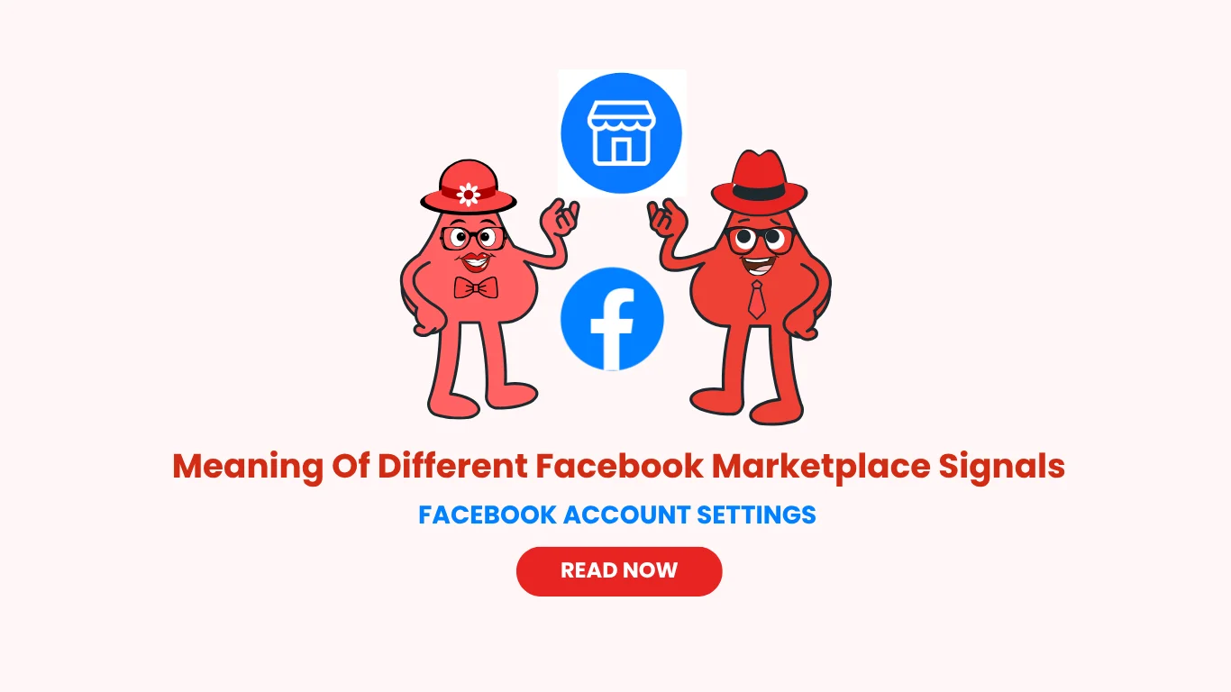 Meaning Of Different Facebook Marketplace Signals-Facebook Account Guide 2025